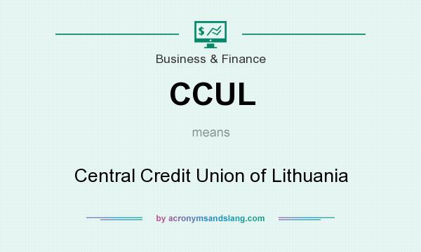 What does CCUL mean? It stands for Central Credit Union of Lithuania