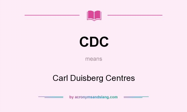 What does CDC mean? It stands for Carl Duisberg Centres