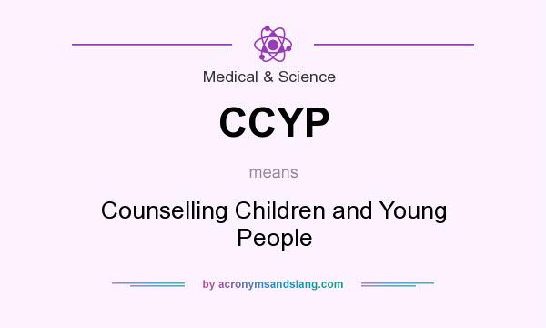 What does CCYP mean? It stands for Counselling Children and Young People