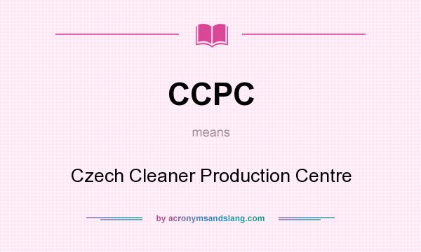 What does CCPC mean? It stands for Czech Cleaner Production Centre