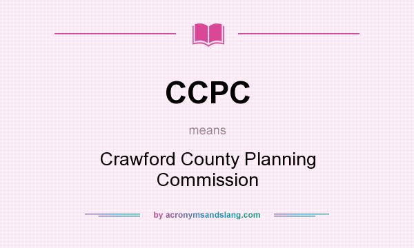 What does CCPC mean? It stands for Crawford County Planning Commission