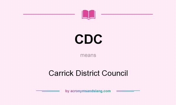 What does CDC mean? It stands for Carrick District Council