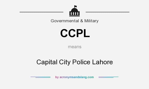 What does CCPL mean? It stands for Capital City Police Lahore
