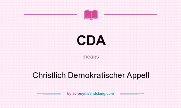 What does CDA mean? It stands for Christlich Demokratischer Appell