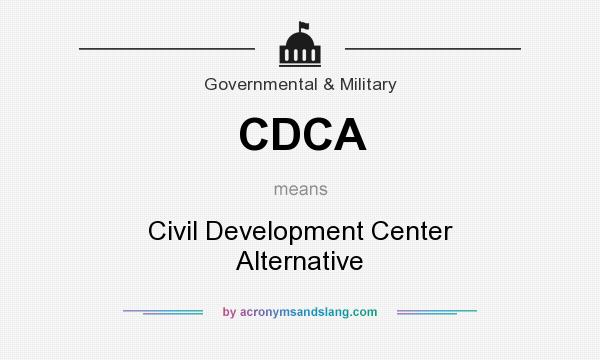 What does CDCA mean? It stands for Civil Development Center Alternative
