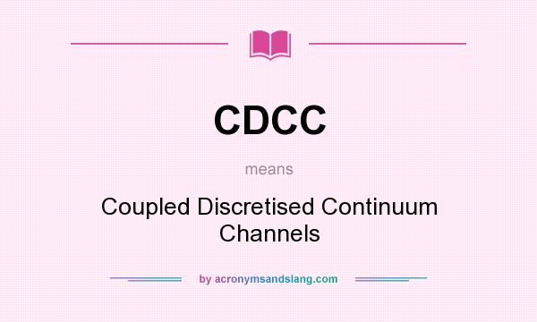 What does CDCC mean? It stands for Coupled Discretised Continuum Channels