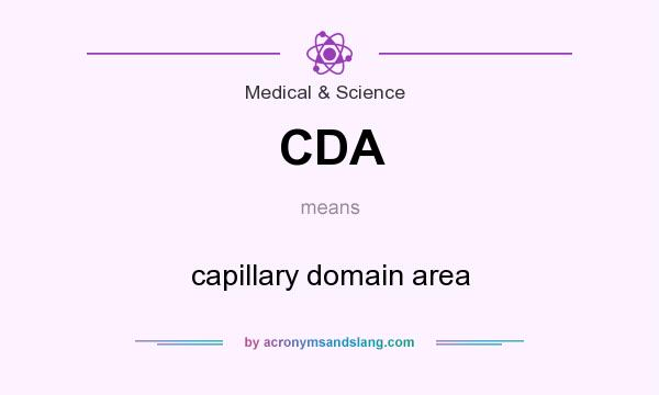 What does CDA mean? It stands for capillary domain area