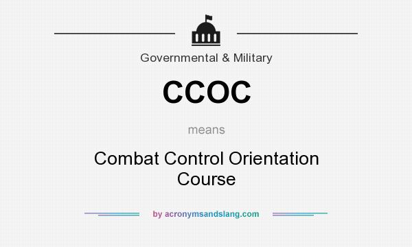 What does CCOC mean? It stands for Combat Control Orientation Course