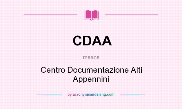 What does CDAA mean? It stands for Centro Documentazione Alti Appennini