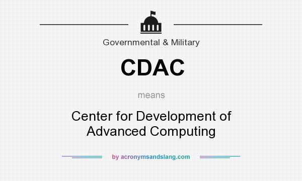 What does CDAC mean? It stands for Center for Development of Advanced Computing