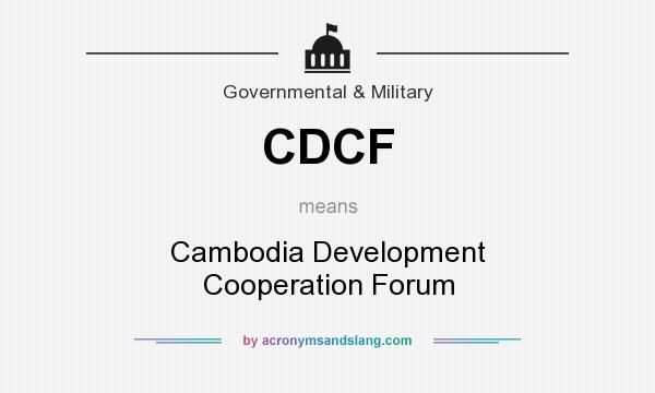 What does CDCF mean? It stands for Cambodia Development Cooperation Forum