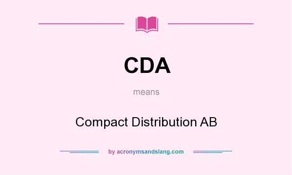 What does CDA mean? It stands for Compact Distribution AB