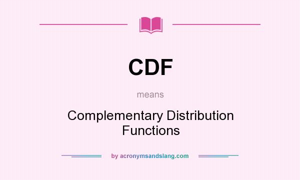 What does CDF mean? It stands for Complementary Distribution Functions