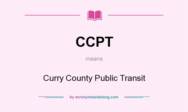 What does CCPT mean? It stands for Curry County Public Transit