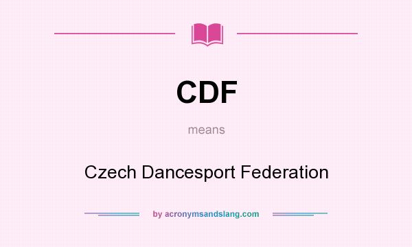 What does CDF mean? It stands for Czech Dancesport Federation