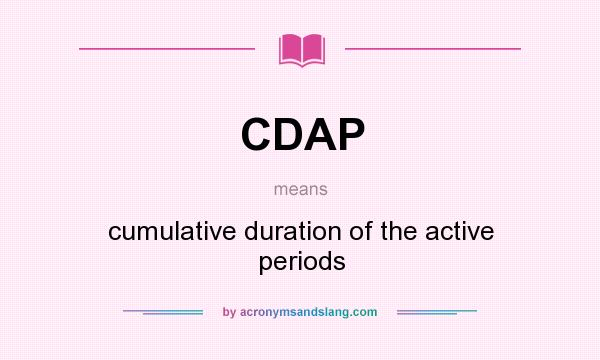What does CDAP mean? It stands for cumulative duration of the active periods