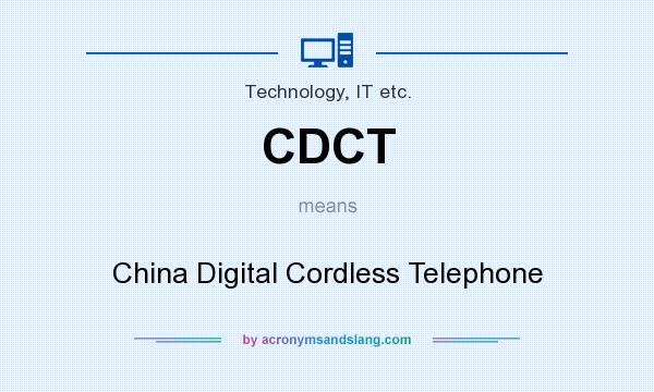 What does CDCT mean? It stands for China Digital Cordless Telephone