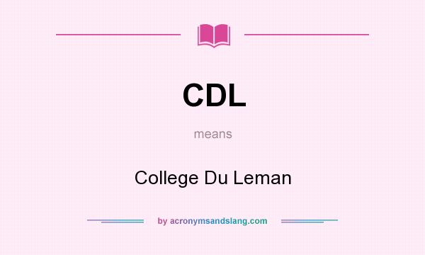 What does CDL mean? It stands for College Du Leman