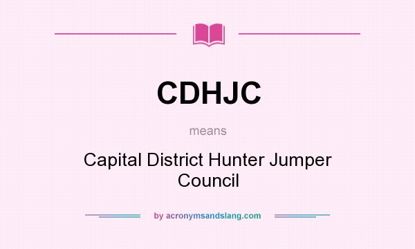 What does CDHJC mean? It stands for Capital District Hunter Jumper Council