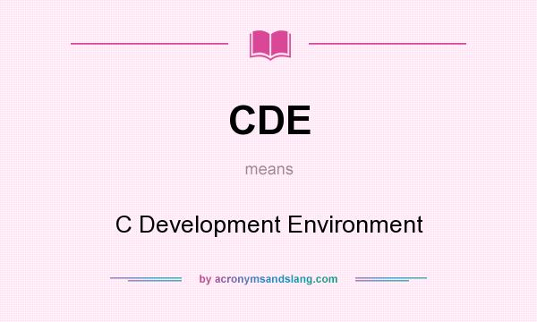 What does CDE mean? It stands for C Development Environment