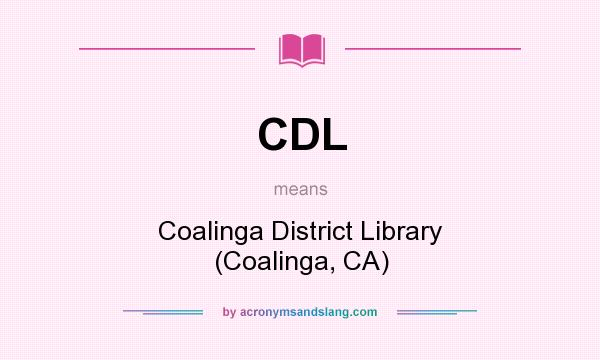What does CDL mean? It stands for Coalinga District Library (Coalinga, CA)