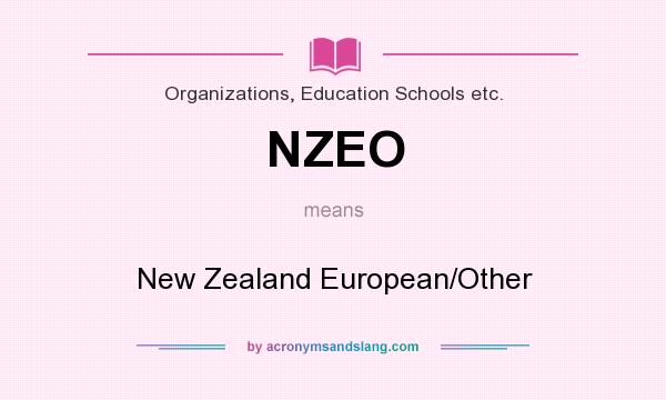 What does NZEO mean? It stands for New Zealand European/Other