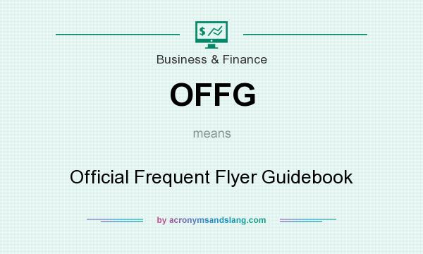 What does OFFG mean? It stands for Official Frequent Flyer Guidebook