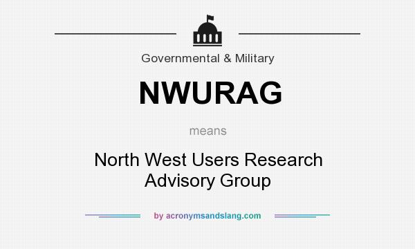 What does NWURAG mean? It stands for North West Users Research Advisory Group