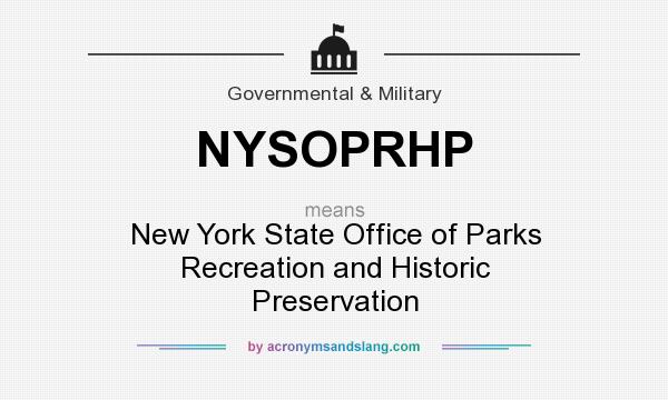 What does NYSOPRHP mean? It stands for New York State Office of Parks Recreation and Historic Preservation