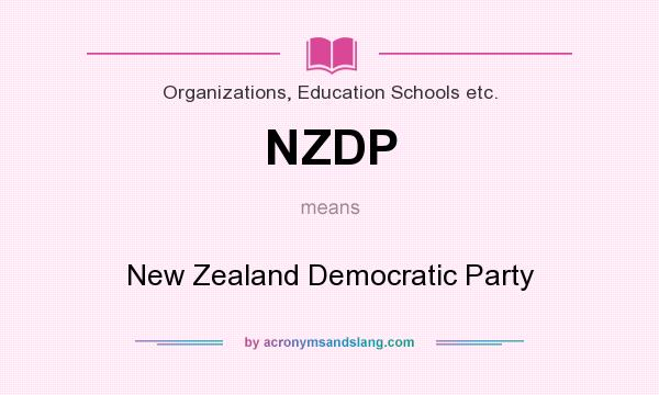 What does NZDP mean? It stands for New Zealand Democratic Party