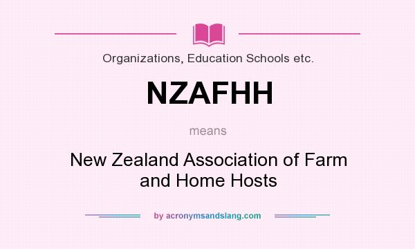 What does NZAFHH mean? It stands for New Zealand Association of Farm and Home Hosts