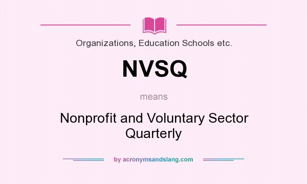 What does NVSQ mean? It stands for Nonprofit and Voluntary Sector Quarterly