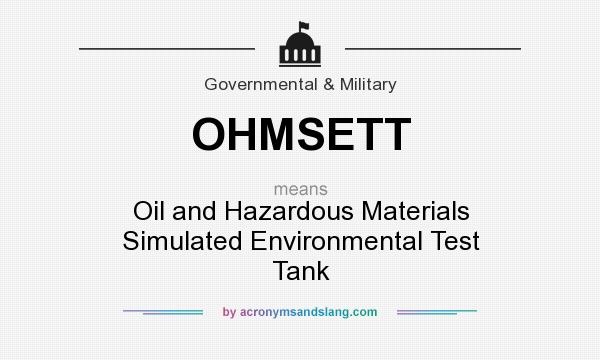 What does OHMSETT mean? It stands for Oil and Hazardous Materials Simulated Environmental Test Tank