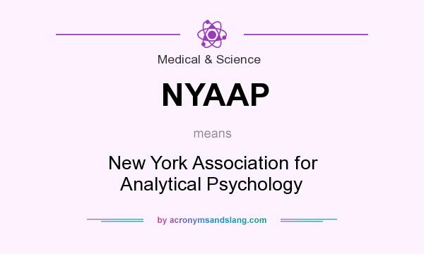 What does NYAAP mean? It stands for New York Association for Analytical Psychology