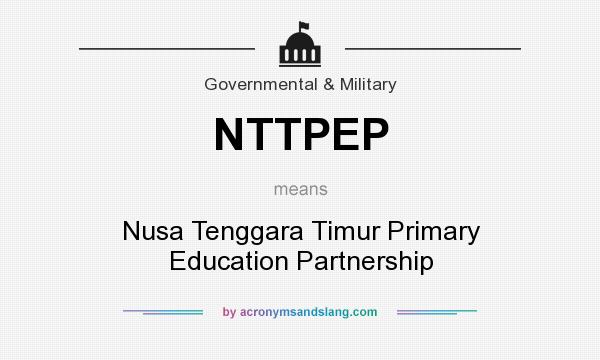 What does NTTPEP mean? It stands for Nusa Tenggara Timur Primary Education Partnership