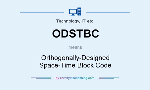 What does ODSTBC mean? It stands for Orthogonally-Designed Space-Time Block Code