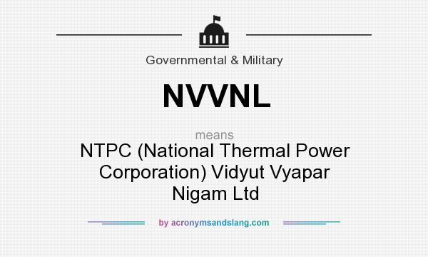 What does NVVNL mean? It stands for NTPC (National Thermal Power Corporation) Vidyut Vyapar Nigam Ltd