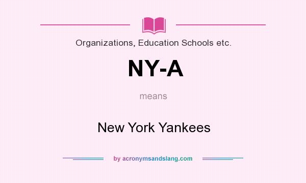 What does NY-A mean? It stands for New York Yankees