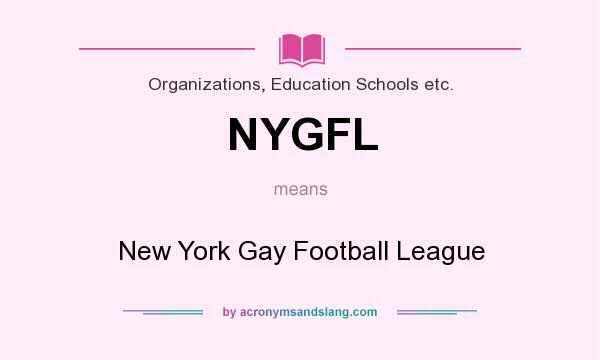 What does NYGFL mean? It stands for New York Gay Football League
