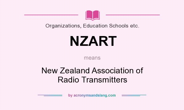 What does NZART mean? It stands for New Zealand Association of Radio Transmitters