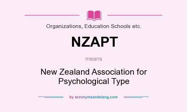 What does NZAPT mean? It stands for New Zealand Association for Psychological Type