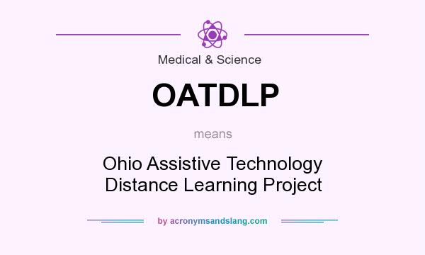 What does OATDLP mean? It stands for Ohio Assistive Technology Distance Learning Project