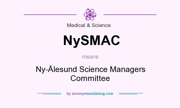 What does NySMAC mean? It stands for Ny-Ålesund Science Managers Committee