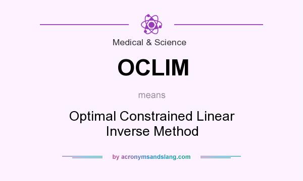 What does OCLIM mean? It stands for Optimal Constrained Linear Inverse Method