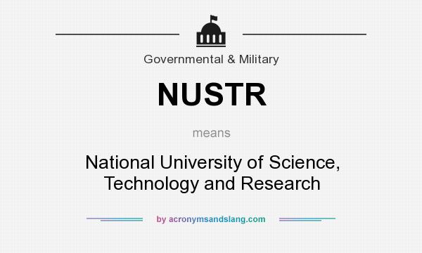 What does NUSTR mean? It stands for National University of Science, Technology and Research