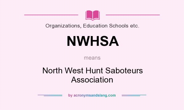 What does NWHSA mean? It stands for North West Hunt Saboteurs Association