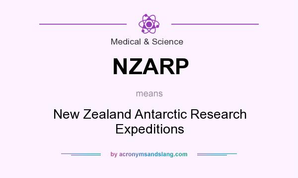 What does NZARP mean? It stands for New Zealand Antarctic Research Expeditions