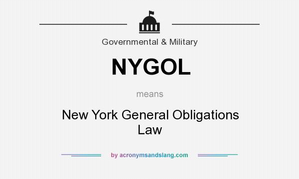 What does NYGOL mean? It stands for New York General Obligations Law