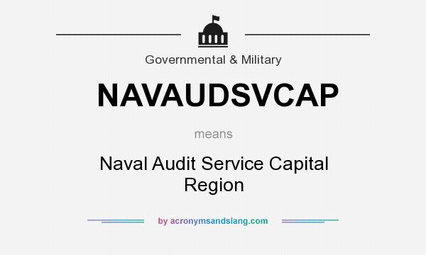 What does NAVAUDSVCAP mean? It stands for Naval Audit Service Capital Region