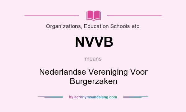 What does NVVB mean? It stands for Nederlandse Vereniging Voor Burgerzaken